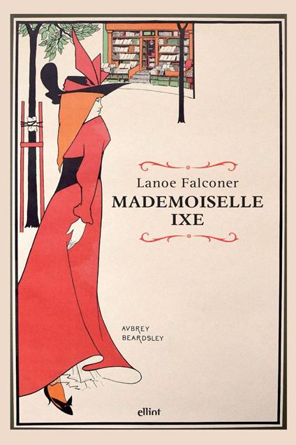Mademoiselle Ixe - Falconer Lanoe - copertina
