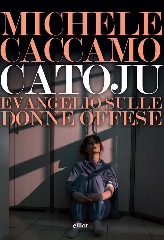 Catoju. Evangelio sulle donne offese - Michele Caccamo - copertina