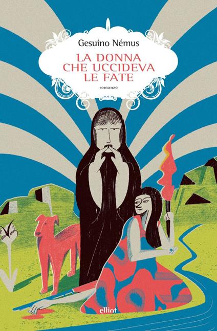 La donna che uccideva le fate - Gesuino Némus - ebook