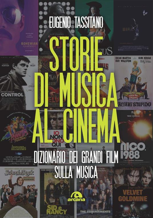 Storie di musica al cinema. Dizionario dei grandi film sulla musica - Eugenio Tassitano - copertina
