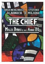 The chief. Miles Davis e gli anni Ottanta