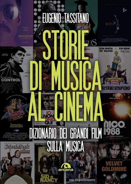 Storie di musica al cinema. Dizionario dei grandi film sulla musica - Eugenio Tassitano - ebook