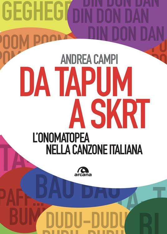 Da Tapum a Sktr. L'onomatopea nella canzone italiana - Andrea Campi - ebook