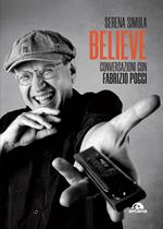 Believe. Conversazioni con Fabrizio Poggi