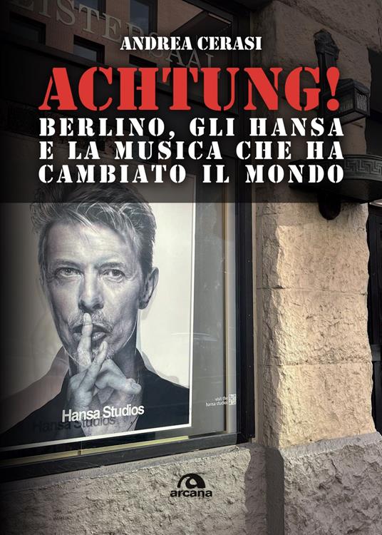 Achtung! Berlino, gli hansa e la musica che ha cambiato il mondo - Andrea Cerasi - ebook