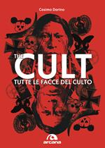 The cult. Tutte le facce del culto