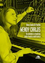 Wendy Carlos. Da pioniera a madrina della musica elettronica
