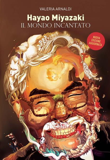 Hayao Miyazaki. Un mondo incantato. Nuova ediz. - Valeria Arnaldi - copertina