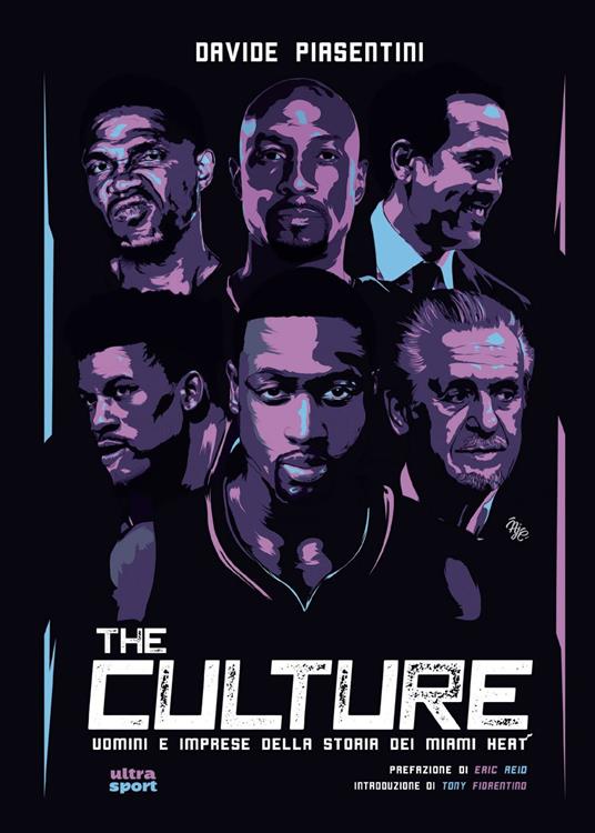 The Culture. Uomini e imprese della storia dei Miami Heat - Davide Piasentini - ebook