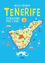 Tenerife. Istruzioni per l'uso