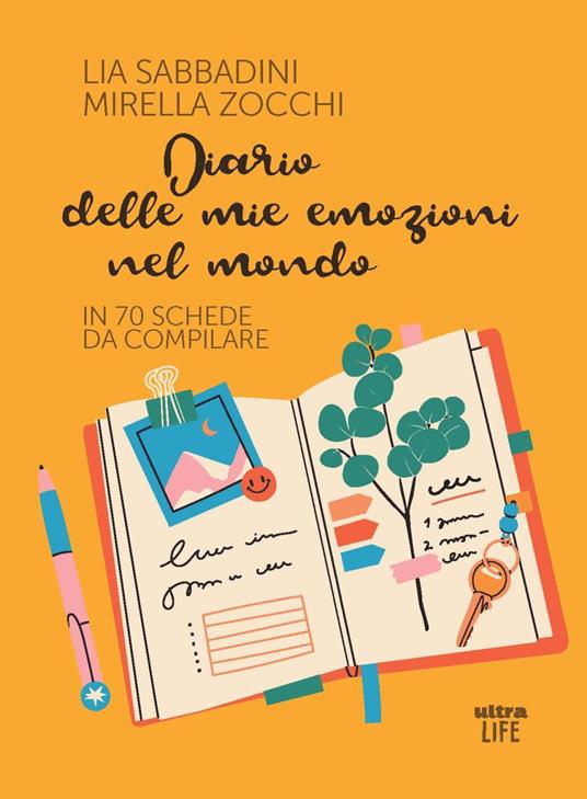 Diario delle mie emozioni nel mondo. In 70 schede da compilare - Lia Sabbadini,Mirella Zocchi - copertina