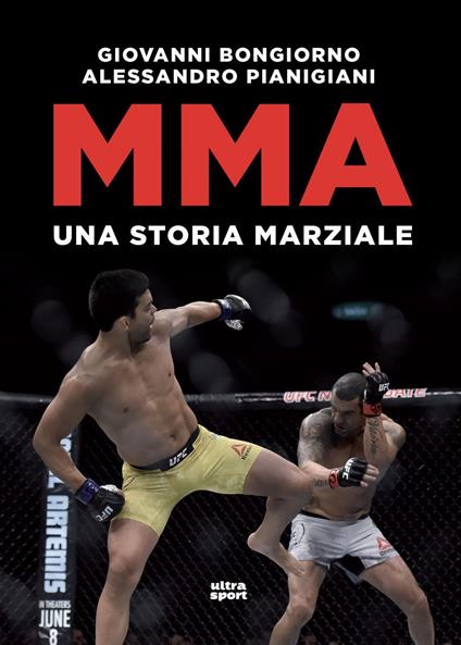 MMA. Una storia marziale - Giovanni Bongiorno,Alessandro Pianigiani - ebook