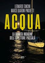 Acqua. La quarta indagine dell'ispettore Passalà