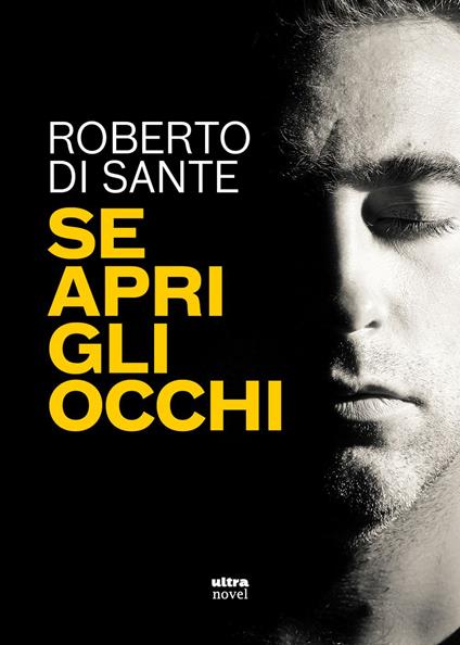 Se apri gli occhi - Roberto Di Sante - copertina