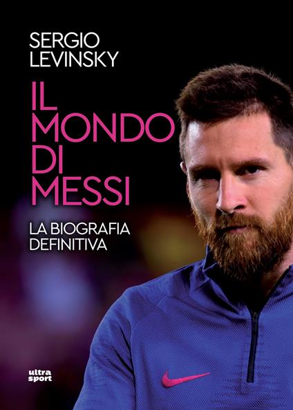 Il mondo di Messi - Sergio Levinsky - ebook