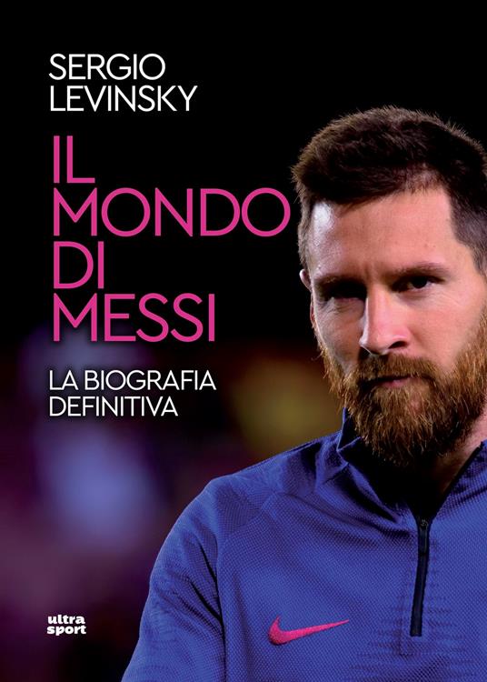 Il mondo di Messi - Sergio Levinsky - ebook