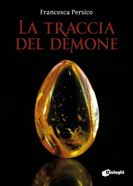 La traccia del demone - Francesca Persico - ebook