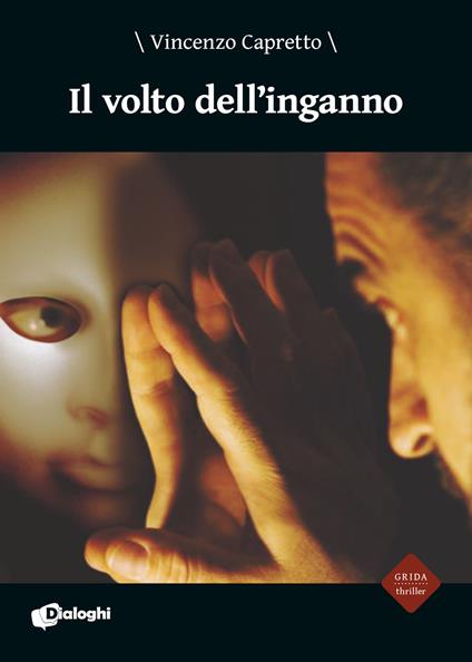 Il volto dell'inganno - Vincenzo Capretto - copertina