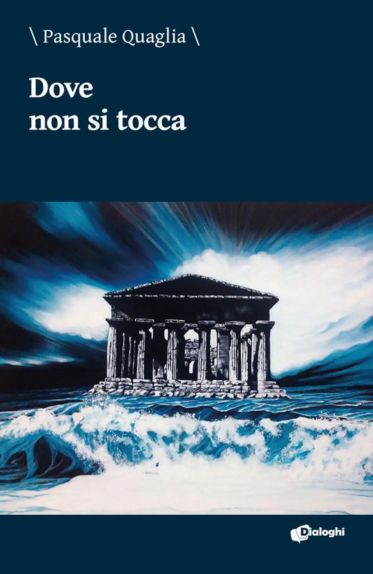 Dove non si tocca - Pasquale Quaglia - copertina