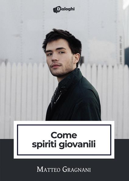 Come spiriti giovanili - Matteo Gragnani - copertina
