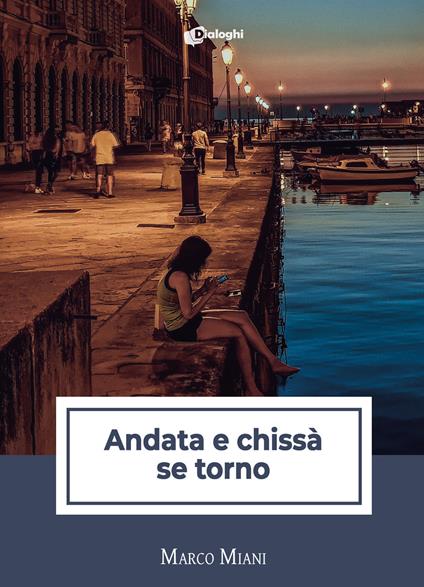 Andata e chissà se torno - Marco Miani - copertina