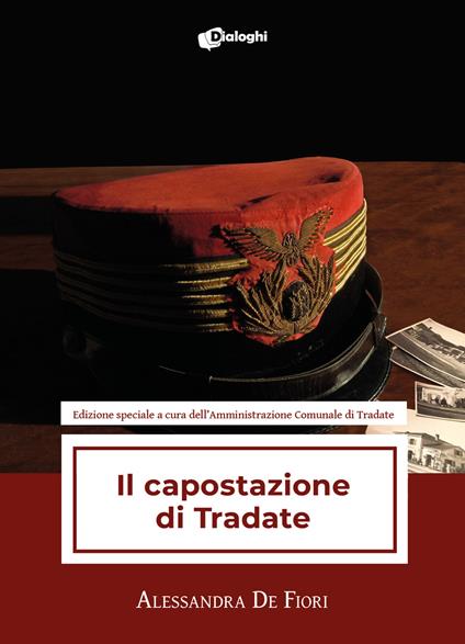 Il capostazione di Tradate. Ediz. speciale - Alessandra De Fiori - copertina