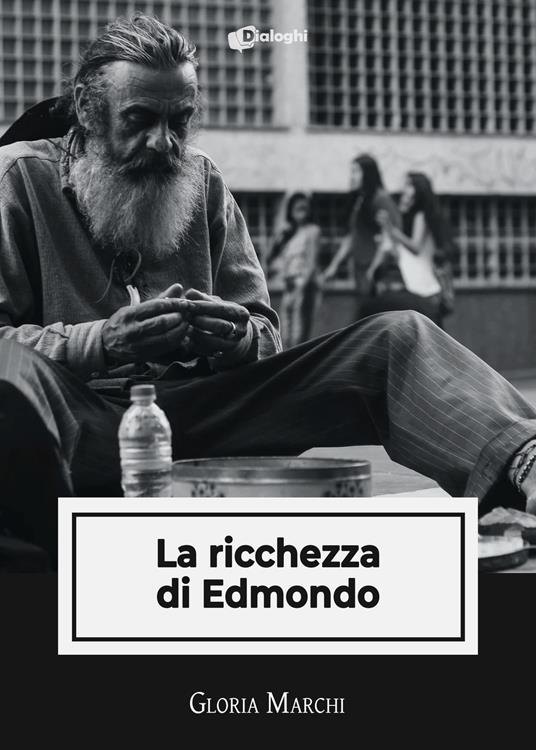 La ricchezza di Edmondo - Gloria Marchi - copertina
