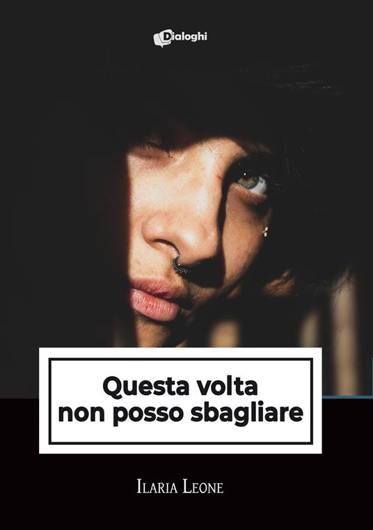 Questa volta non posso sbagliare - Ilaria Leone - copertina