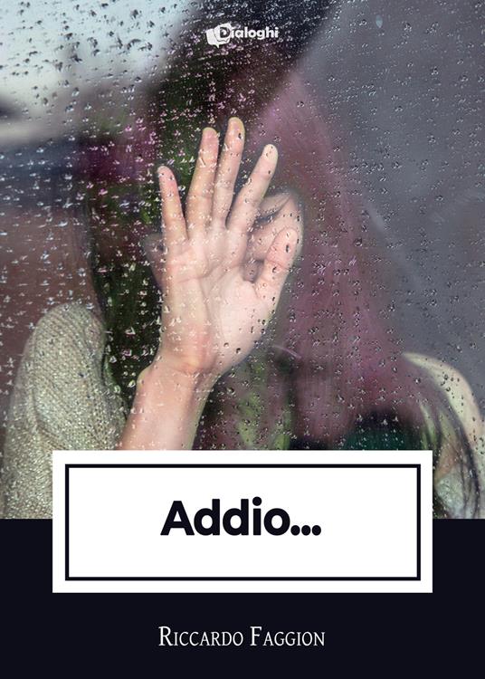 Addio... - Riccardo Faggion - copertina
