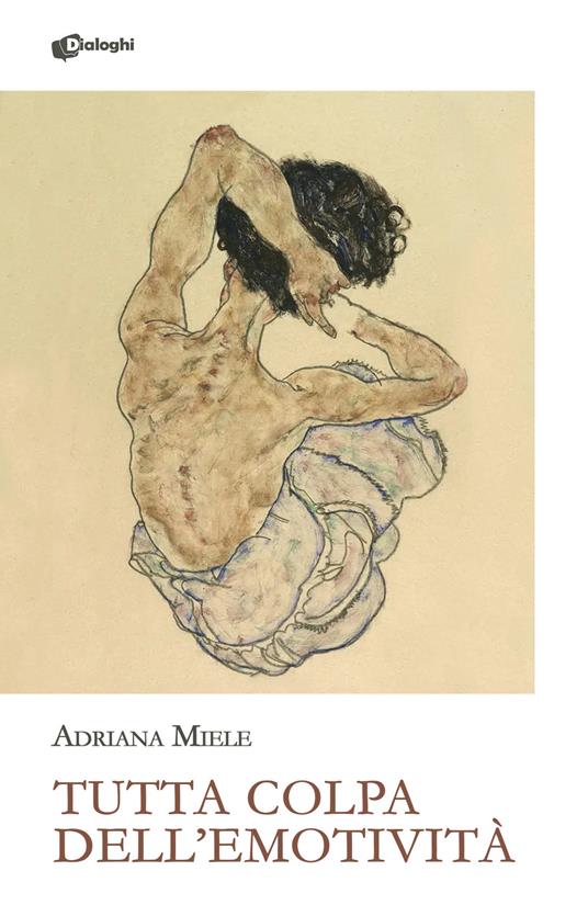 Tutta colpa dell'emotività - Adriana Miele - copertina