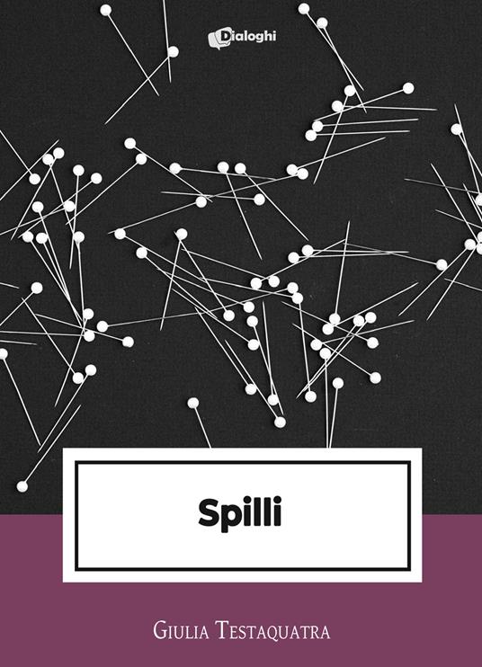 Spilli - Giulia Testaquatra - copertina