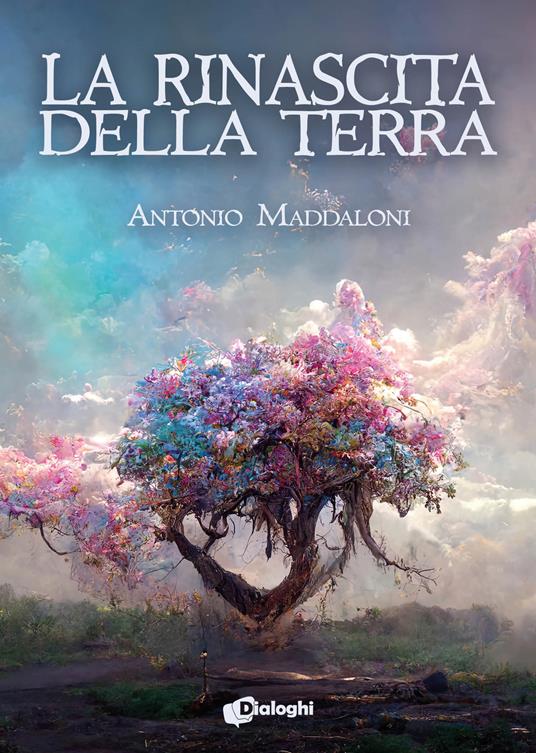 La rinascita della Terra - Antonio Maddaloni - copertina