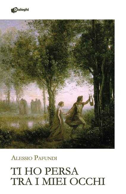 Ti ho persa tra i miei occhi - Alessio Pafundi - copertina