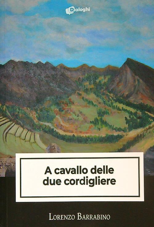 A cavallo delle due cordigliere
