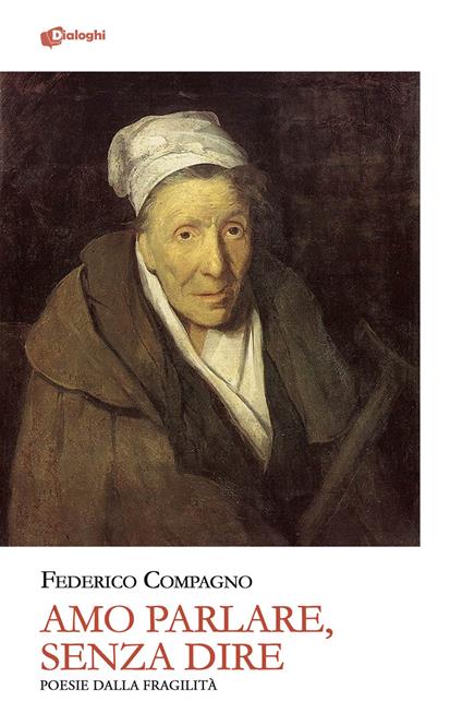 Amo parlare, senza dire. Poesie dalla fragilità - Federico Compagno - copertina
