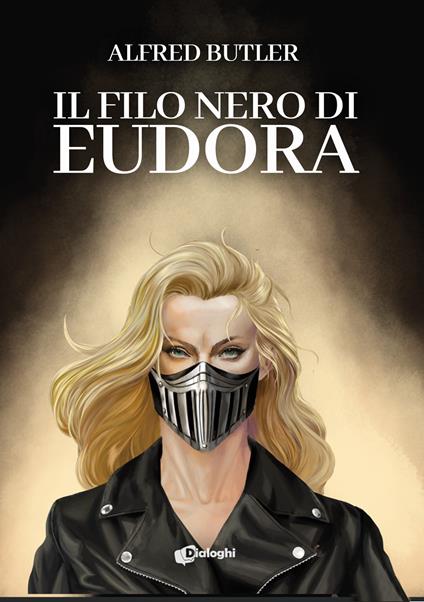 Il filo nero di Eudora - Alfred Butler - copertina