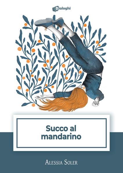 Succo al mandarino - Alessia Soler - copertina