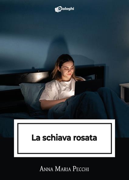 La schiava rosata - Anna Maria Pecchi - copertina