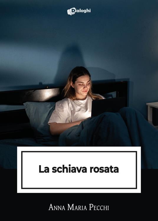 La schiava rosata - Anna Maria Pecchi - copertina