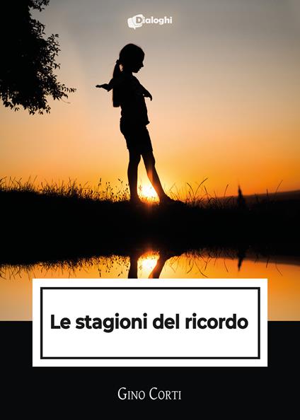 Le stagioni del ricordo - Gino Corti - copertina