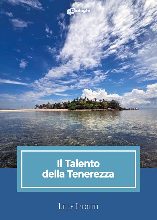 Il talento della tenerezza - Lilly Ippoliti - copertina