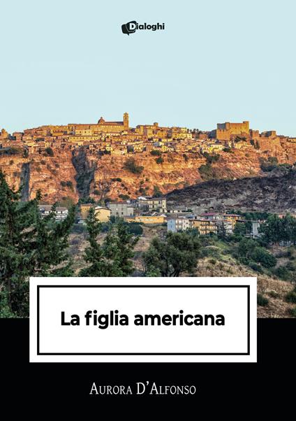 La figlia americana - Aurora D'Alfonso - copertina