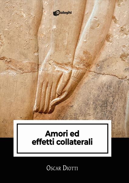 Amori ed effetti collaterali - Oscar Diotti - copertina