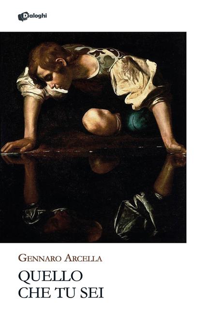 Quello che tu sei - Gennaro Arcella - copertina
