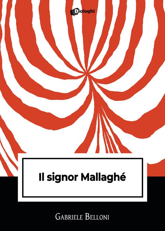 Il signor Mallaghè - Gabriele Belloni - copertina