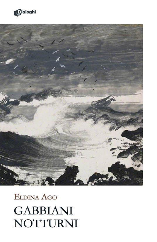 Gabbiani notturni - Eldina Ago - copertina