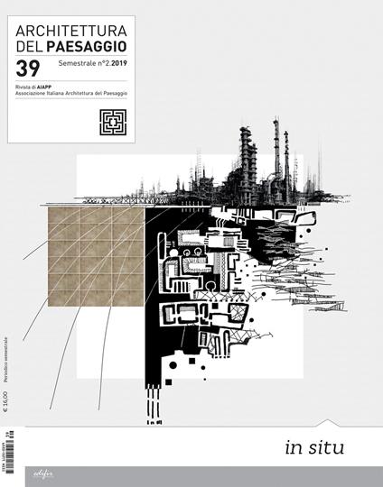 Architettura del paesaggio. Rivista semestrale dell'AIAPP Associazione Italiana di Architettura del Paesaggio. Vol. 39 - copertina