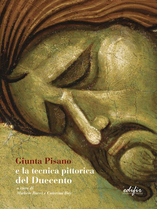 Giunta Pisano e la tecnica pittorica del Duecento - copertina