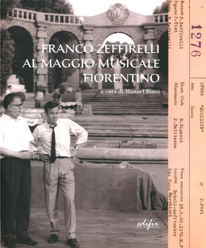Franco Zeffirelli al Maggio Musicale Fiorentino. Ediz. illustrata - copertina