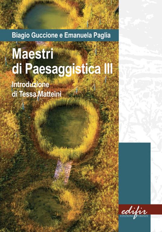 Maestri di paesaggistica. Ediz. a colori. Vol. 3 - Biagio Guccione,Emanuela Paglia - copertina